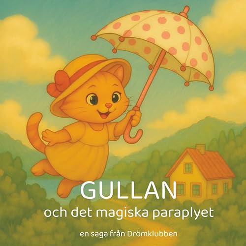 Bokomslag: Gullan och det magiska paraplyet